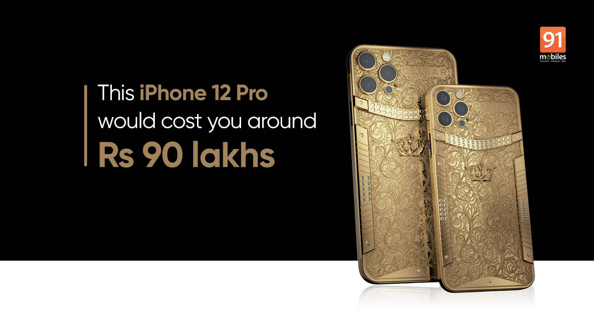 This Iphone 12 Pro Model Costs A Whopping Rs 90 Lakhs 91mobiles Com