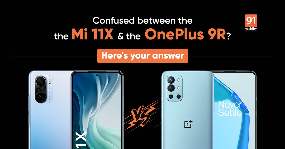 Xiaomi Mi 11X vs OnePlus 9R: which is the one for you?