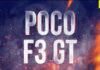 POCO F3 GT India launch officially teased, will arrive in Q3 2021 with MediaTek Dimensity 1200 SoC POCO-F3-GT-India-launch