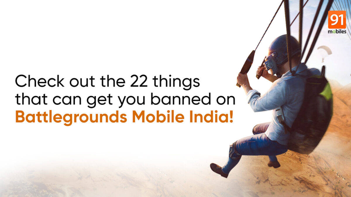Battlegrounds Mobile India (BGMI) rules: these things can get you banned  from the game | 91mobiles.com