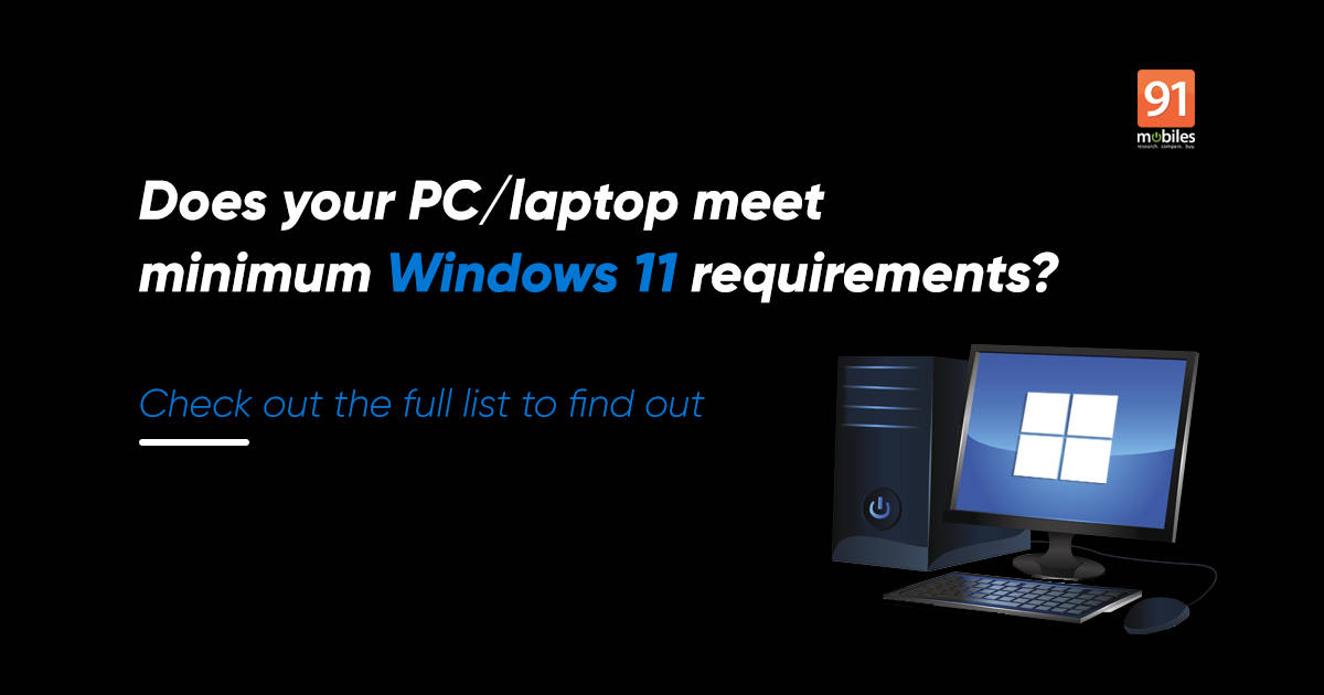 Windows 11 system requirements: recommended and additional PC requirements to install Windows 11 for free