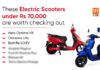 Best electric scooters under Rs 70,000 you can buy in India Best electric scooters