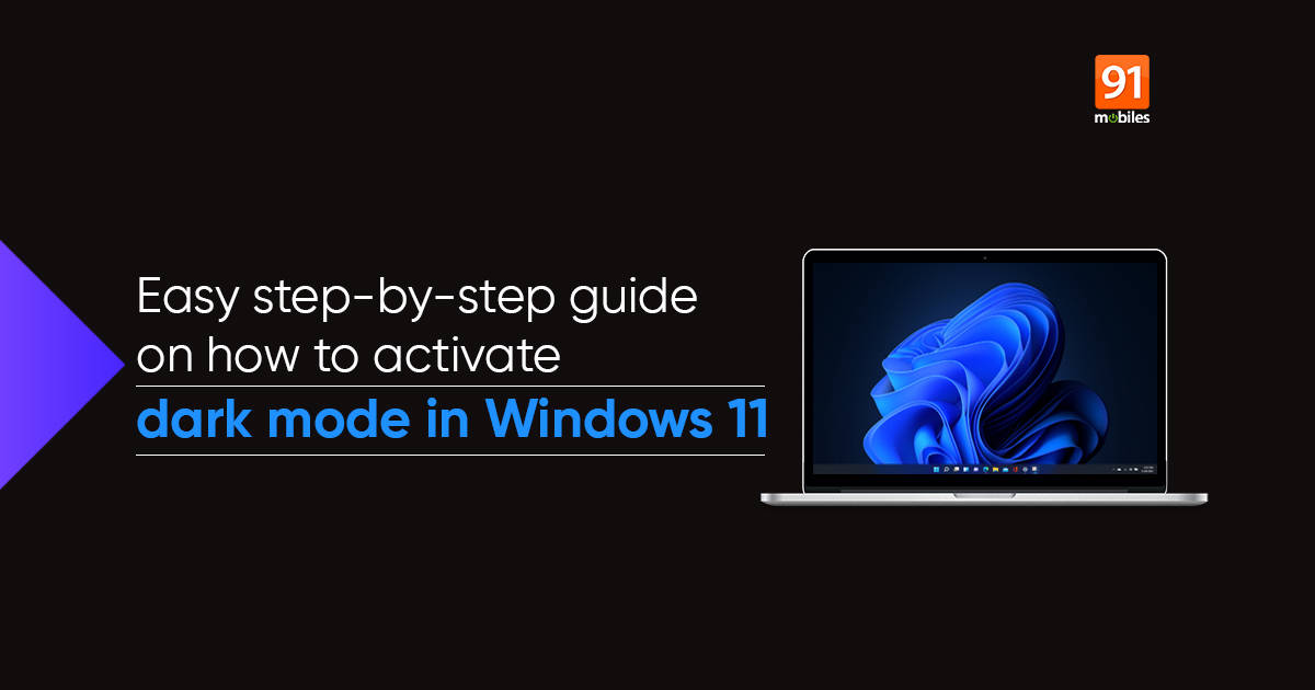 Windows 11 dark mode: How to enable/ disable dark mode on Windows 11 laptop and PC