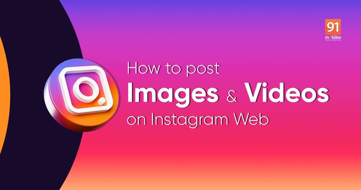 Instagram Web: how to post images and videos on Instagram from laptop/ PC