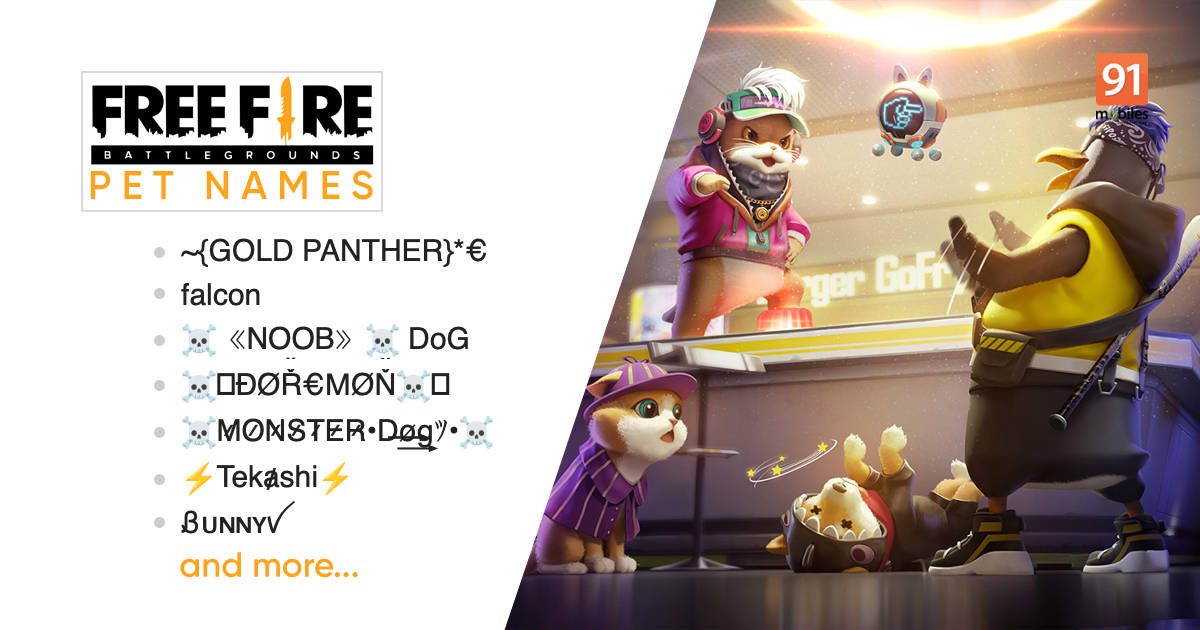 Free Fire pet name list (April 2022): 50 stylish pet names for Free Free Fire pet name list (April 2022): 50 stylish pet names for Free