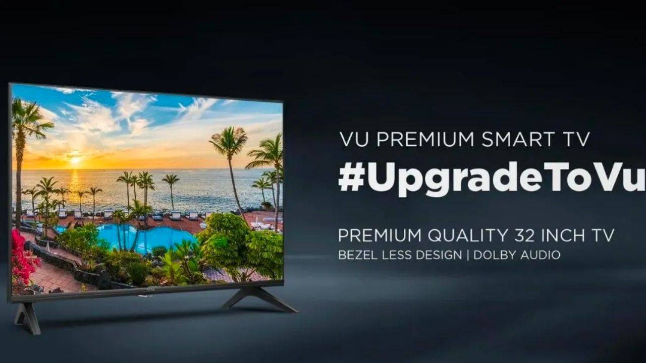 Vu Premium 32-inch smart TV with bezel-less design, Dolby Audio