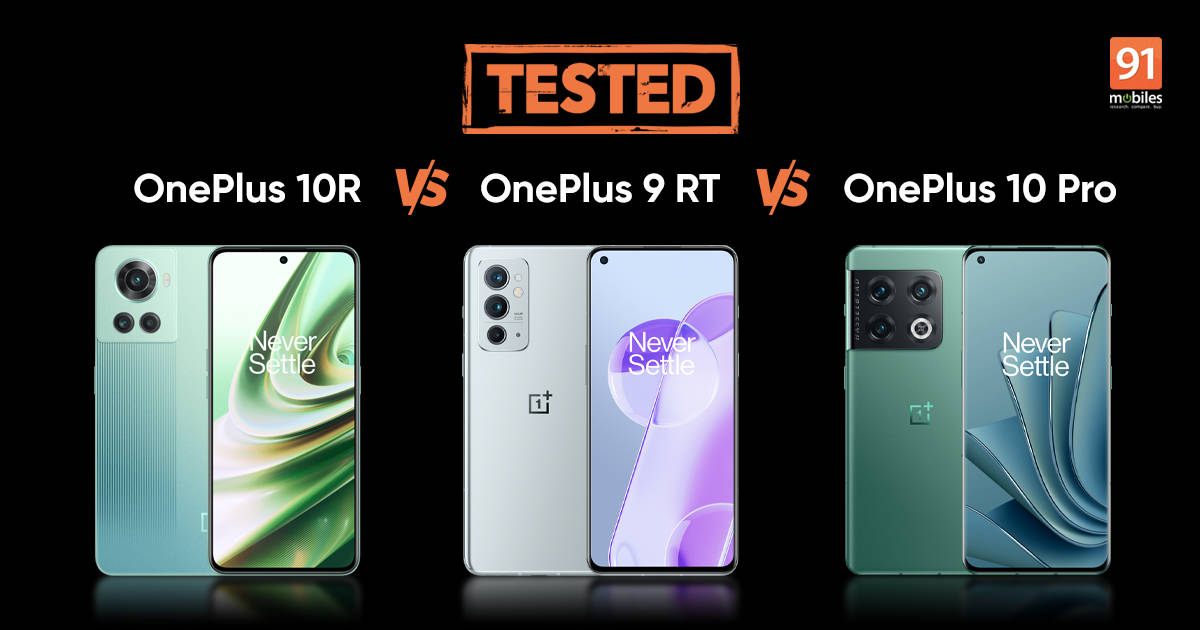 OnePlus 10R vs OnePlus 9RT vs OnePlus 10 Pro performance comparison: is Dimensity 8100 better than Snapdragon 888 and 8 Gen 1 processors? | 91mobiles.com