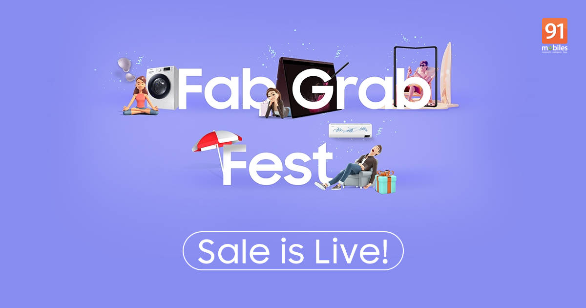 Samsung Fab Grab Fest Sale is now live: check out the best deals on phones, tablets, and more | 91mobiles.com