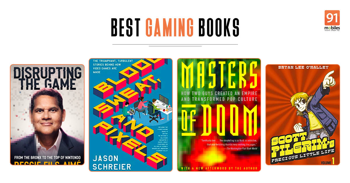 Best gaming books worth reading in 2022: Masters of Doom, Blood, Sweat, and Pixels, The Games That Weren’t, and more | 91mobiles.com