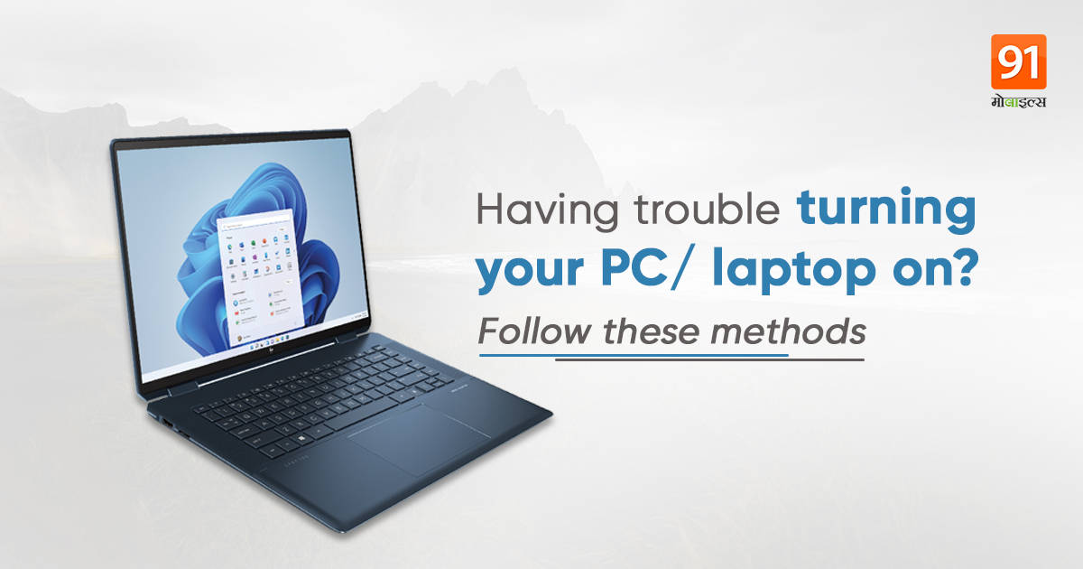 Laptop not turning on: How to fix your HP, Dell, Mi, or any other laptop that won’t turn on