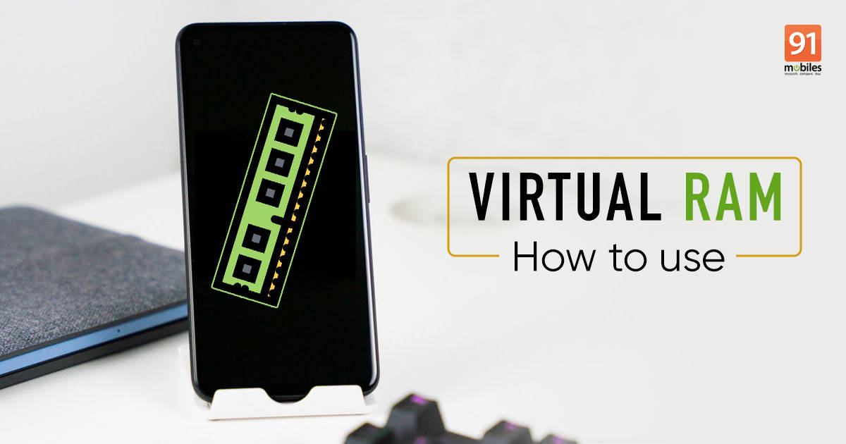 Virtual RAM: How to use virtual RAM on Android mobile phone from Xiaomi, Realme, OnePlus, and more | 91mobiles.com