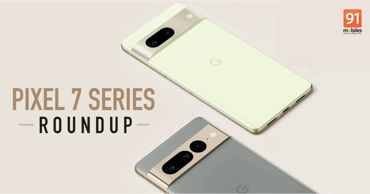 Google Pixel 7 and Pixel 7 Pro launch date, price, specifications, and everything we know so far | 91mobiles.com Google Pixel 7 And Pixel 7 Pro Launch Date, Price, Specifications, And Everything We Know So Far | 91Mobiles.Com