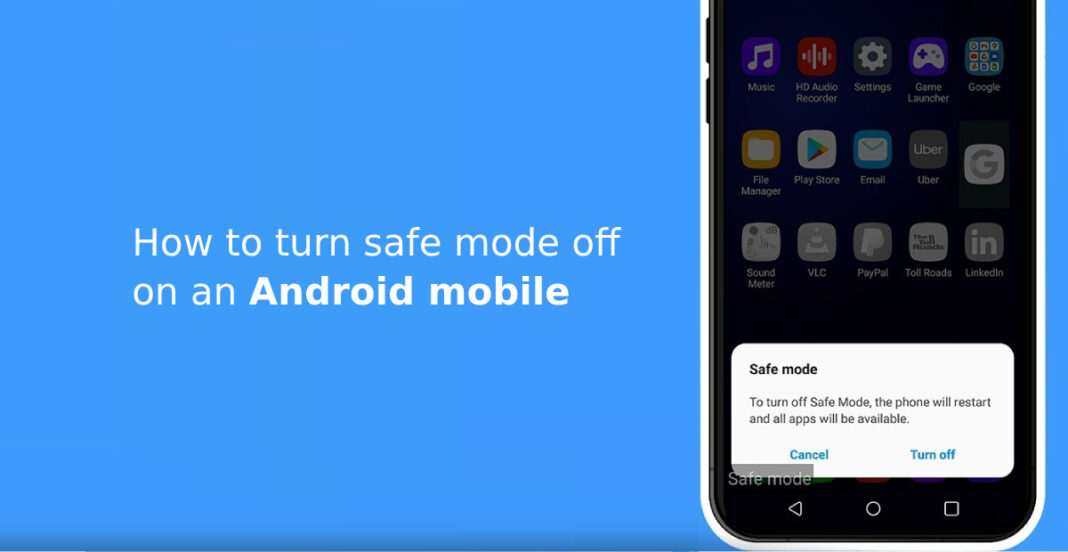 Safe Mode How to turn safe mode on/ off on Android mobile phone or