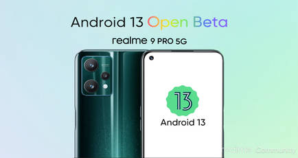 Realme 9 Pro 5G Android 13 Open Beta program announced, heres how to apply