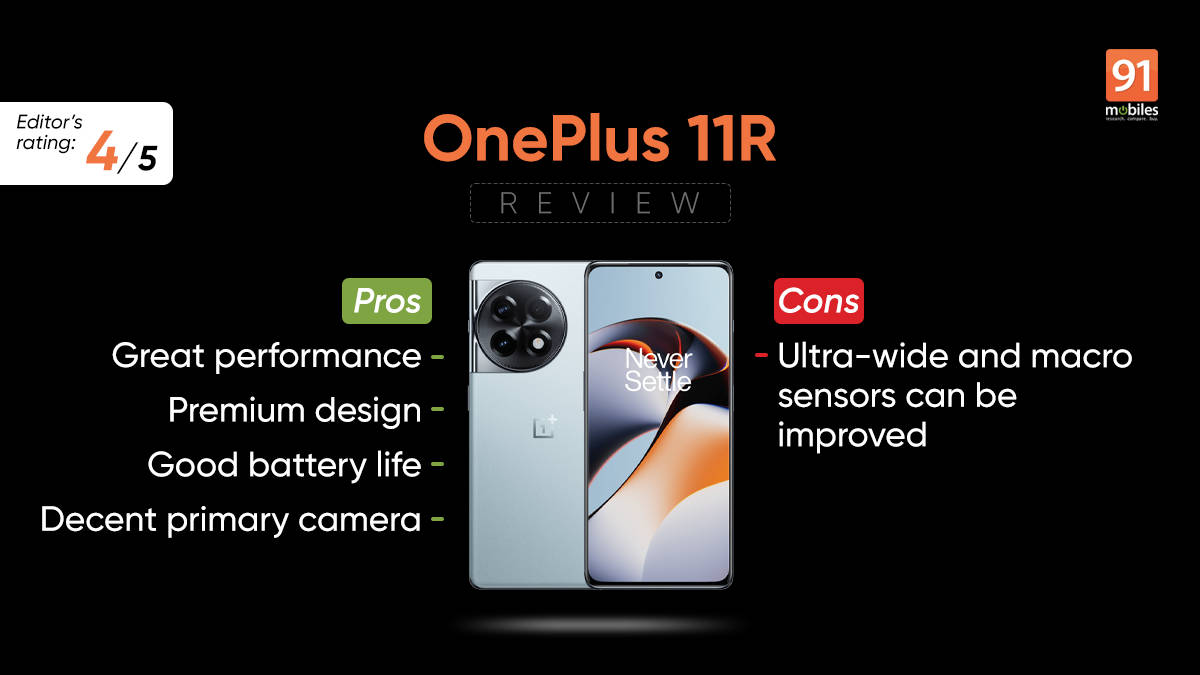 OnePlus 11R 5G review: a complete package, almost | 91mobiles.com