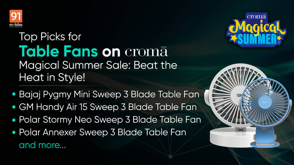 Top Picks for Table Fans during Croma’s Magical Summer Sale Beat the Heat in Style!