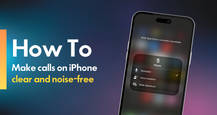 How to mute background noise and improve call quality on iPhone