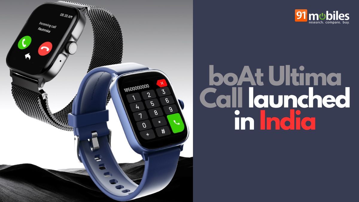 boAt Ultima Call smartwatch launched in India: price, specifications