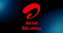 Airtel 5G cities: complete list of cities where Airtel 5G Plus services are live
