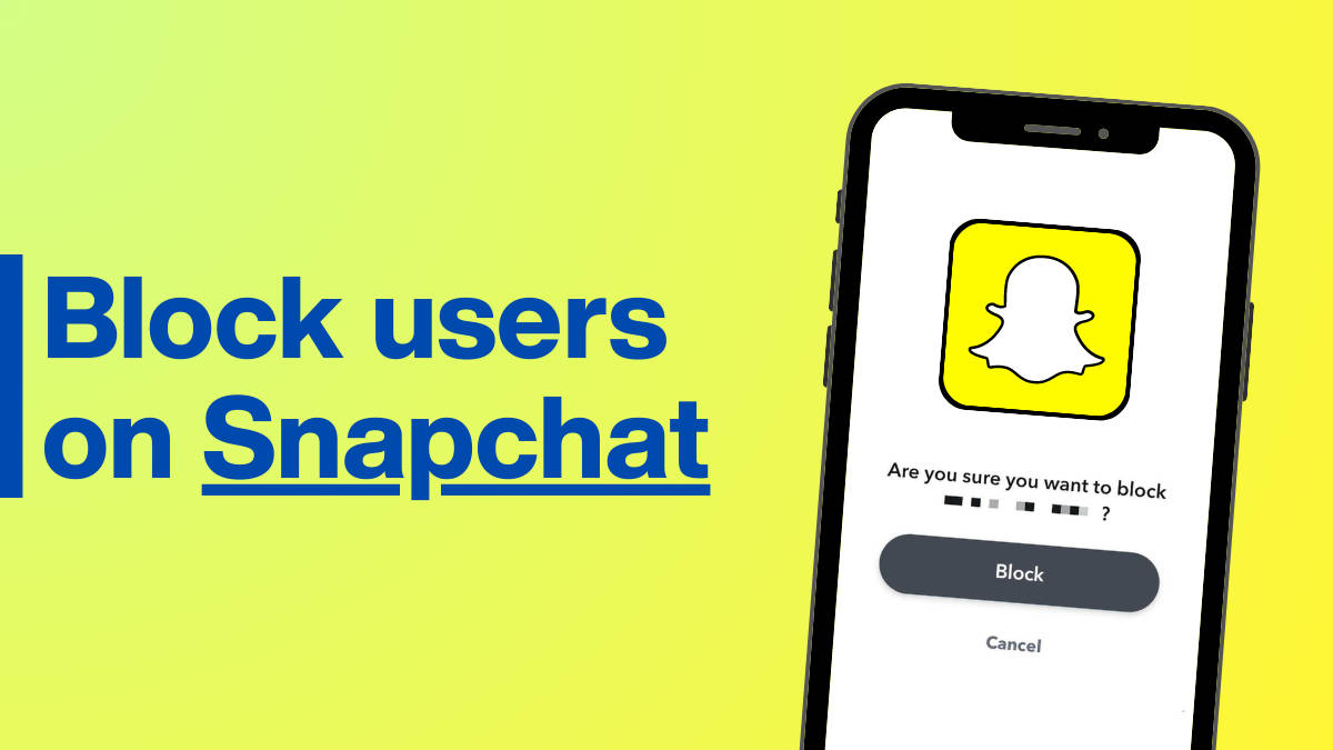 What Happens When You Block Someone on Snapchat