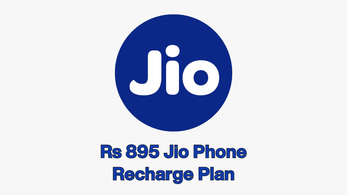Rs 895 Jio Phone recharge plan details data benefits, voice calling