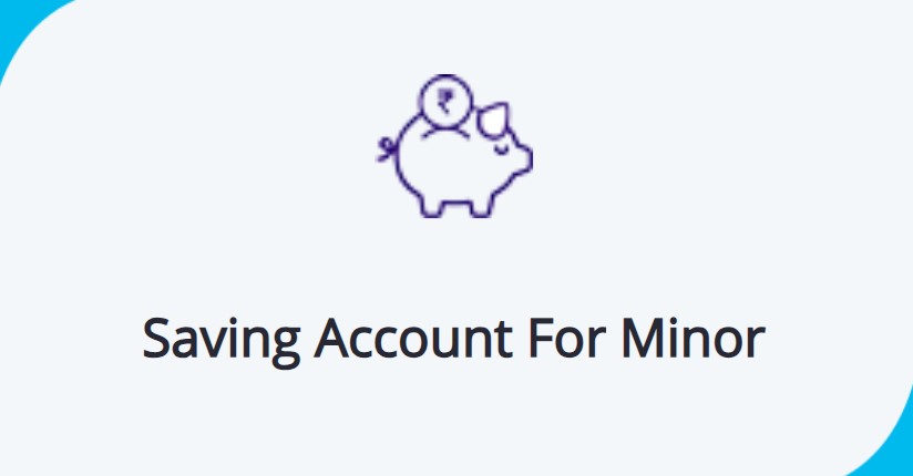 SBI Saving Account For Minor