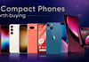 Small World getting smaller: 6 Compact Phones You Can Get Today