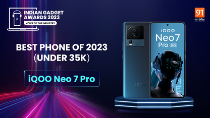 Indian Gadget Awards - Best Phone of 2023 (under Rs 35,000) winner: iQOO Neo 7 Pro