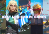 Top 10 low-end PC games in 2023: Fortnite, Valorant, League of Legends, and more