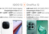 Comparing iQOO 12 and OnePlus 12: how different are the two Snapdragon 8 Gen 3 flagships?