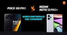 POCO X6 Pro 5G vs Redmi Note 13 Pro+ 5G: the sub-Rs 30,000 supremo?