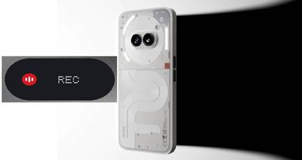 Nothing will now allow users to record phone calls discreetly: heres how