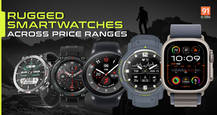 Best rugged smartwatches to buy across different price ranges in India