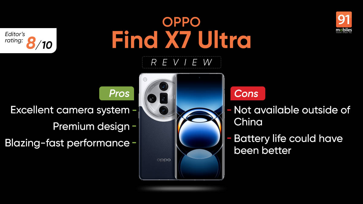Oppo Find X7 Ultra Review Pros And Cons Verdict 91mobiles Oppo Find X7 Ultra Review Pros And Cons Verdict 91mobiles