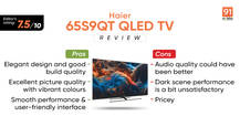 Haier 65S9QT QLED TV review: stylish and visually impressive