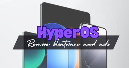 How to remove HyperOS ads and bloatware from Xiaomi, Redmi, and POCO phones easily