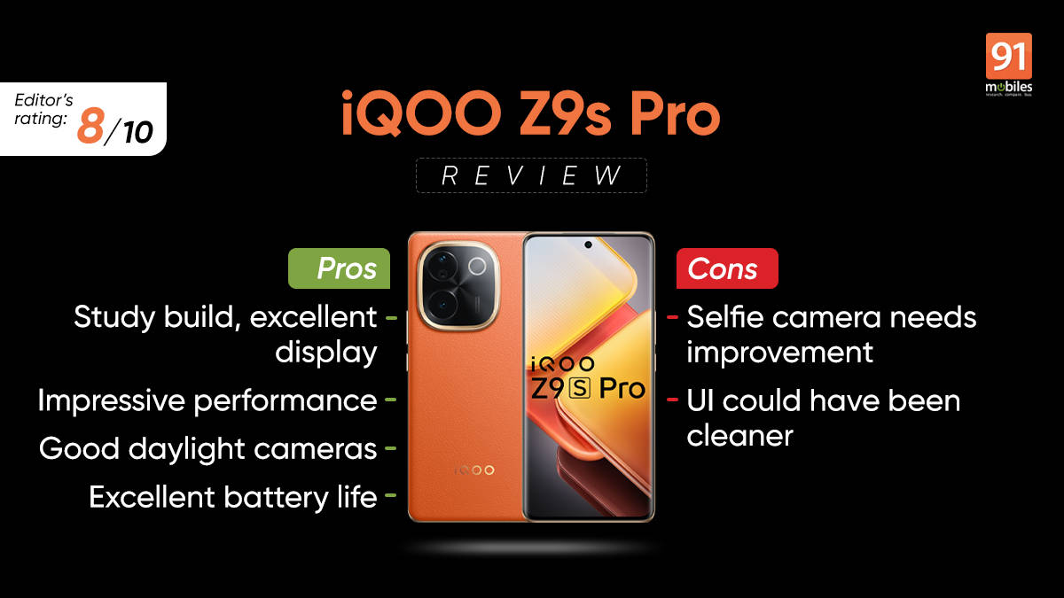 iQOO Z9s Pro Review - Pros and cons, Verdict | 91Mobiles