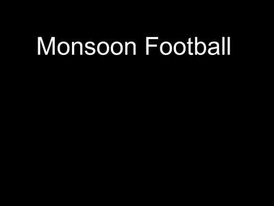 Monsoon Football - Backdrop