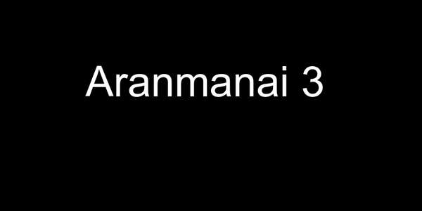 Aranmanai 3 - Backdrop