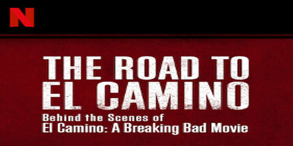 The Road to El Camino: Behind the Scenes of El Camino: A Breaking Bad Movie - Backdrop