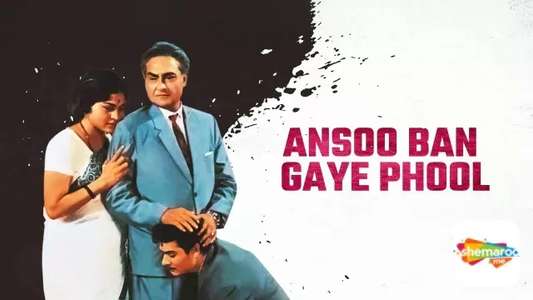 Ansoo Ban Gaye Phool - Backdrop