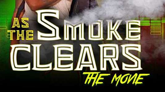 As The Smoke Clears The Movie - Backdrop