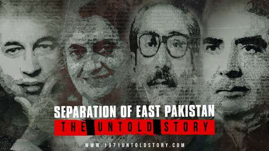 Separation of East Pakistan - The Untold Story - Backdrop