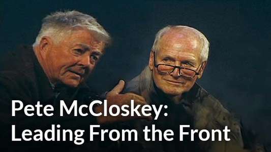 Pete McCloskey: Leading from the Front - Backdrop