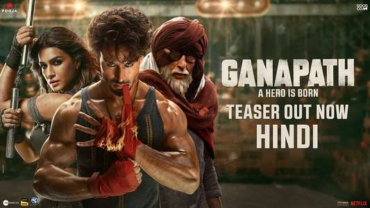 Ganapath - A Hero Is Born - Backdrop