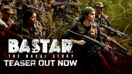Bastar: The Naxal Story - Backdrop