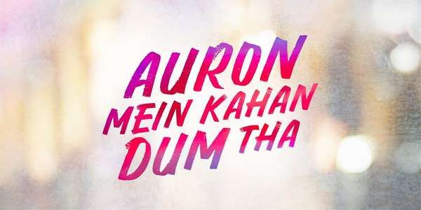 Auron Mein Kahan Dum Tha - Backdrops