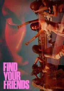 Find Your Friends - Posters