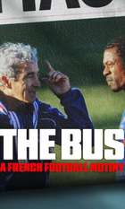 The Bus: A French Football Mutiny