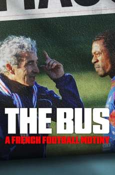 The Bus: A French Football Mutiny